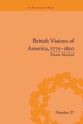 British Visions of America, 1775-1820 - 9781138665149