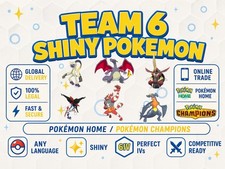 Choose 6 Pokémon - Shiny or Non-Shiny - HOME / Champions / Compatible Games -6IV