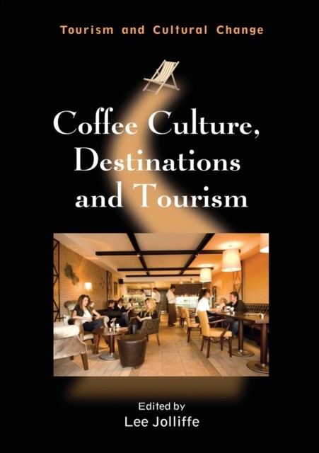 Coffee Culture Destinations & Tourism