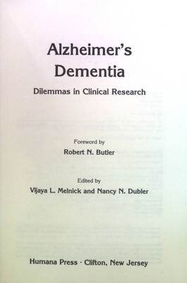 Alzheimers Dementia: Dilemmas in Clinical Research Contemporary Issues in Biomed