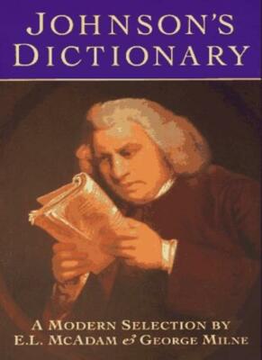 Johnson's Dictionary: A Modern Selection By Samuel Johnson, Geor