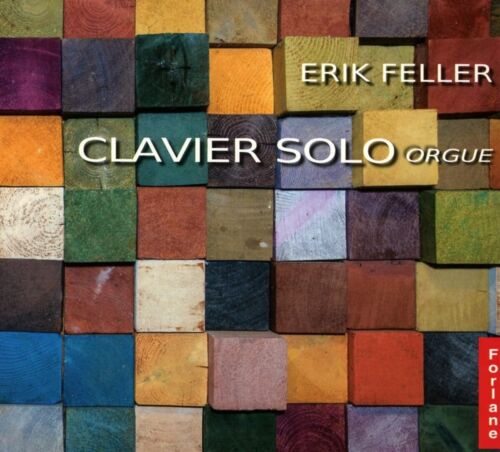 Erik Feller Clavier Solo Orgue (CD) - Zdjęcie 1 z 2