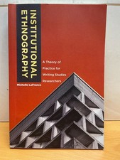 Institutional Ethnography Theory and Practice...