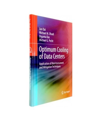 Optimum Cooling of Data Centers: Application of Risk Assessment and Mitigation T
