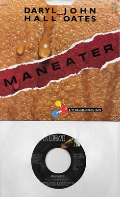 DARYL HALL & JOHN OATES  Maneater / Delayed Reaction  45 with PicSleeve