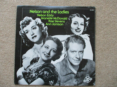 Nelson Eddy. Nelson and the Ladies - Jeanette, Ann Jamison, Rise Stevens. LP