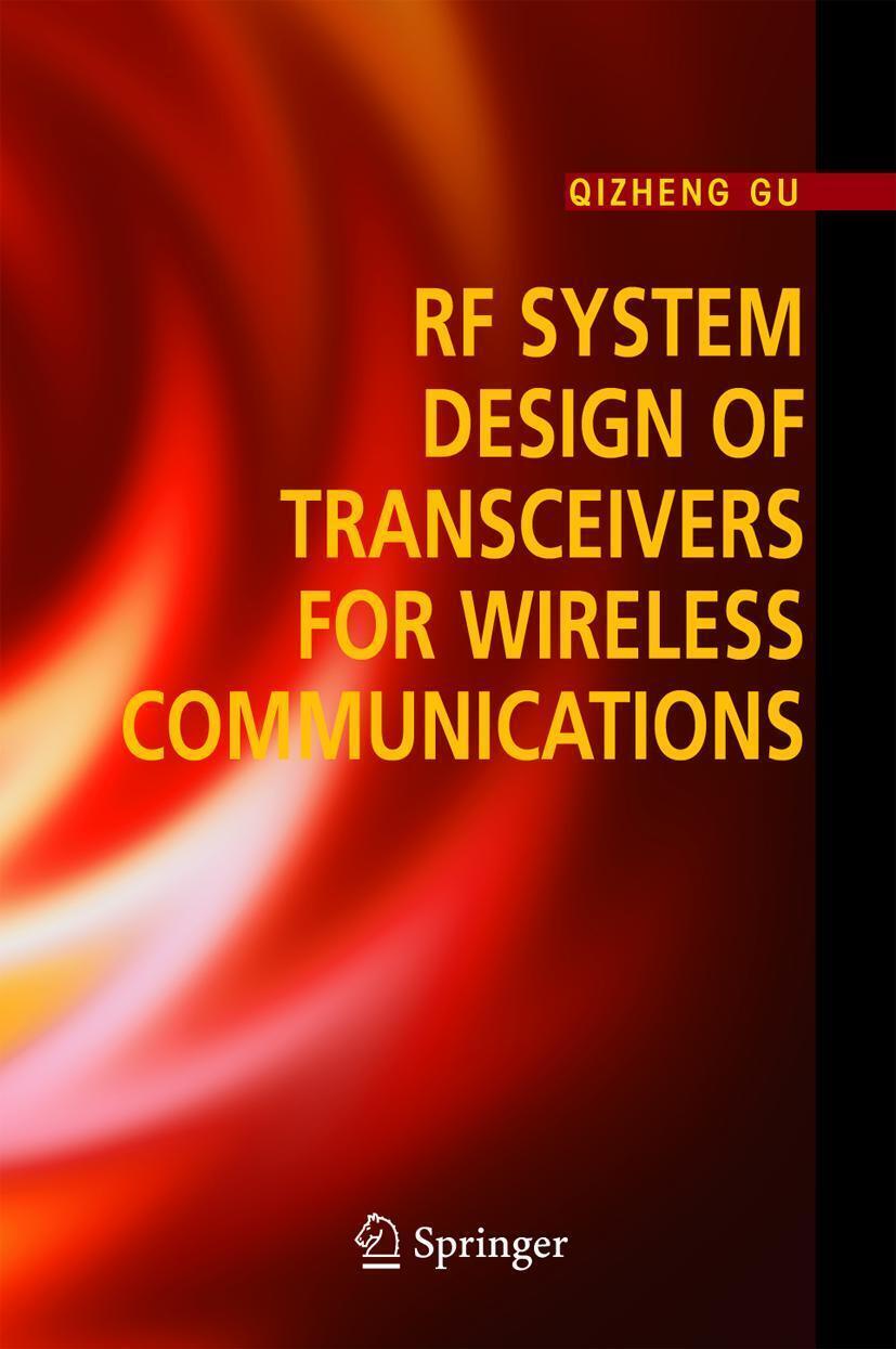 Rf System Design Of Transceivers For Wireless Communications | Qizheng