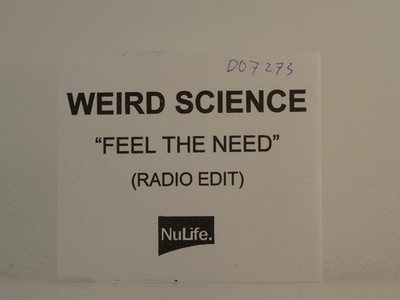 WEIRD SCIENCE FEEL THE NEED (H1) 1 Track Promo CD Single including White Sleeve 