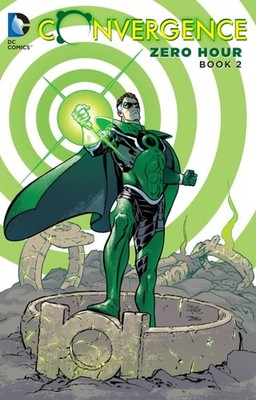 Convergence Zero Hour 2 by Keith,Bedard, Tony Giffen (paperback)