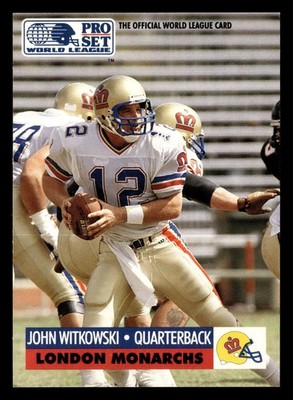 John Witkowski 1991 Pro Set ROOKIE RC #14 London Monarchs FOOTBALL *237