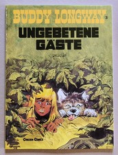 Buddy Longway • Band 3 »Ungebetene Gäste« [Carlsen Comics] 1. Auflage 1982 ✨NEU✨