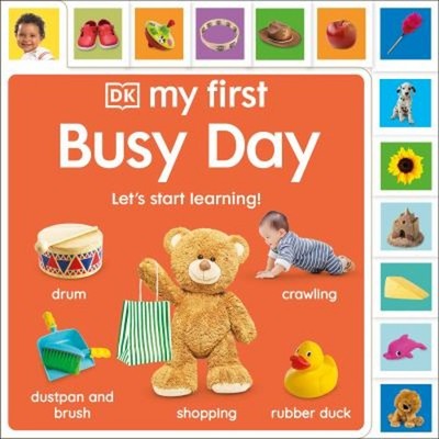 My First Busy Day : Let's Start Learning! Board Books DK