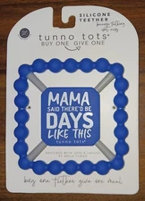 0+ Months Silicone Teether Tunno Tots "Mama Said There'd Be Days Like This" New