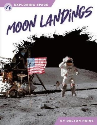 Dalton Rains Moon Landings (Gebundene Ausgabe) Exploring Space
