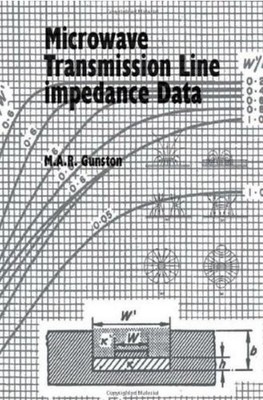 Microwave Transmission Line Impedence Data by M.A.R. Gunston (English) Hardcover