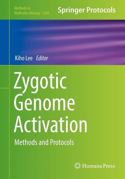 Kiho Lee | Zygotic Genome Activation | Buch | Englisch (2017) | Xi | Humana-image