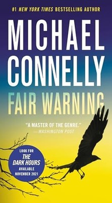 Fair Warning (Jack McEvoy, 3) By Michael Connelly. 9781538736326