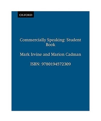 Commercially Speaking. Students Book.: Elementary to pre-intermediate level cour