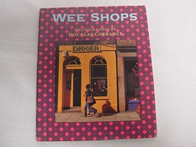 Wee Shops - Corrance, Douglas