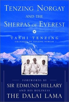 Tenzing Norgay and the Sherpas of Everest by Tenzing, Tashi