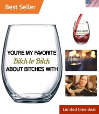 Funny 15 oz Wine Glass - Perfect Gift for Best Friends & Bachelorette Parties