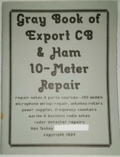 Gray Book Export CB & Ham Ten Meter Repair (mic wiring, rotors, power supplies).