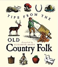 Tips from Old Country Folk Hardcover Elizabeth Drury