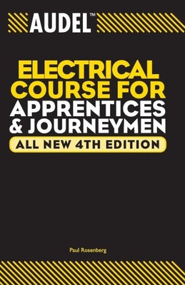 Audel Electrical Course for Apprentices and Journeymen (Audel Technical Trades