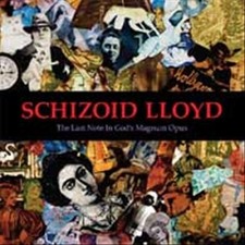 The Last Note in Gods Magnum Opus [Digipak] by Schizoid Lloyd [CD]