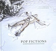 Pop fictions : les photographies de Daniel Picard  ... | Buch | Zustand sehr gut