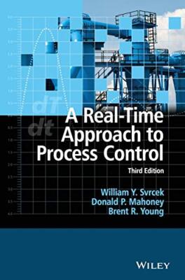 A Real-Time Approach to Process Control, Svrcek, Mahoney, Young 9781119993872-,