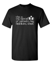 This Is My Official St. Patrick's Sarcastic Humor Graphic Novelty Funny T Shirt