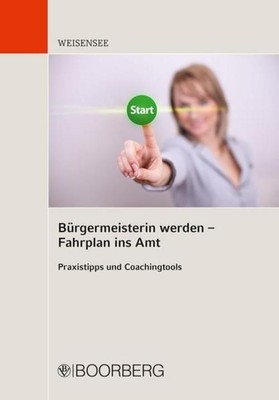 Hanne Weisensee Bürgermeisterin werden - Fahrplan ins Amt