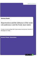 Hypertension And The Influence Of The Waist Circumference And The Body Mass Inde