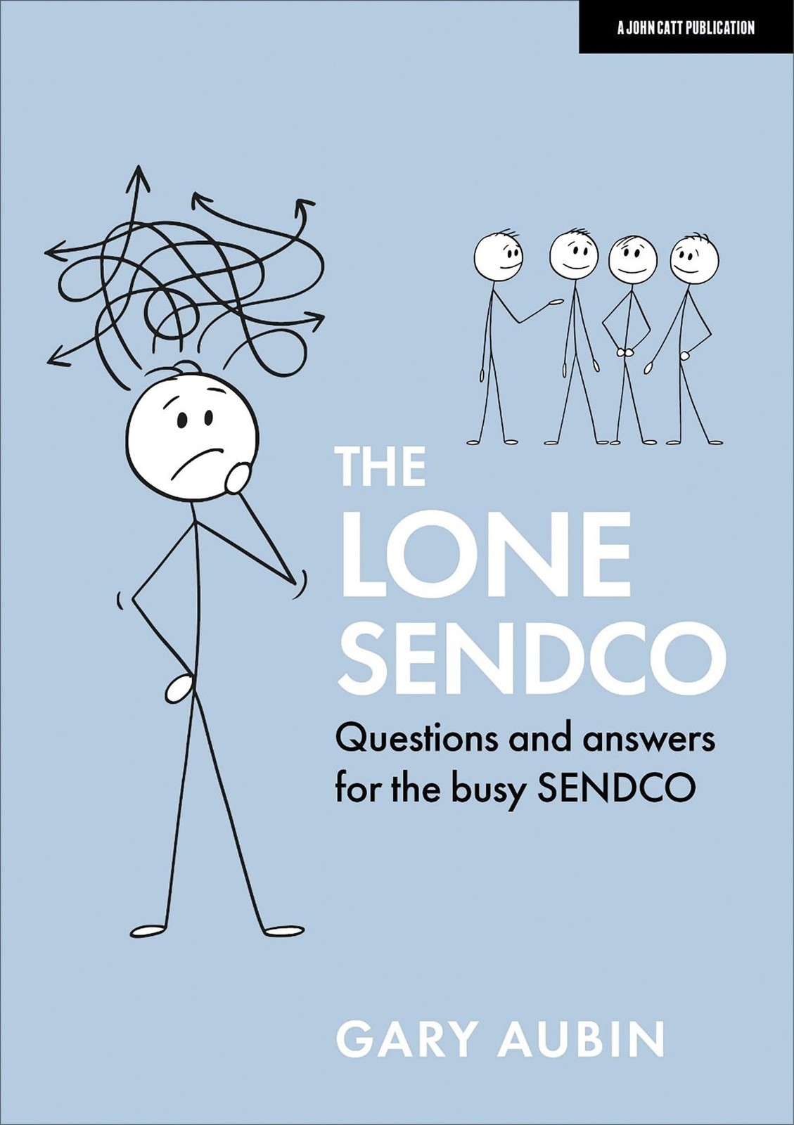 The Lone SENDCO: Questions and answers for the busy SENDCO by Gary Aubin - Image 6