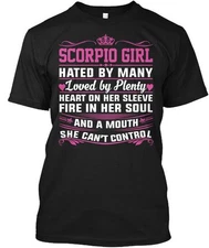 Scorpio Women Zodiac For - Girl Hated By Many Loved T-Shirt