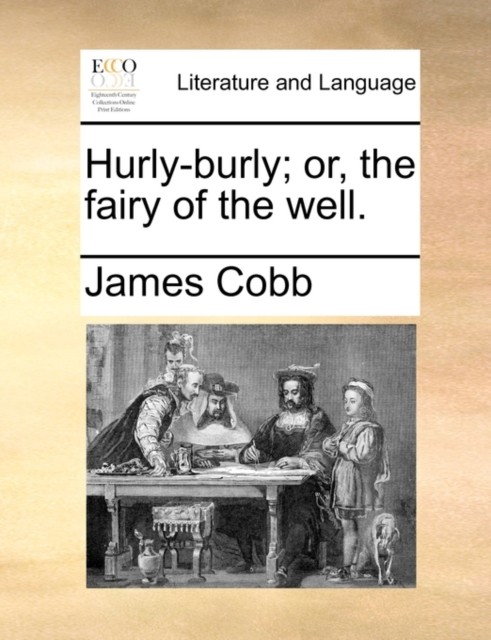 Cobb - Hurly-burly  or the fairy of the well. - New paperback or soft - L555z