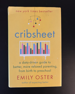 Emily Oster Cribsheet Data-Driven Parenting Guide 2019 Hardcover