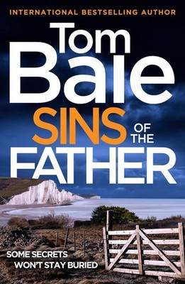 Sins of the Father: A BRAND NEW heart-pounding thriller of buried secrets and de