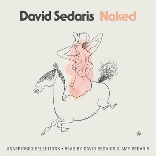 Naked by David Sedaris: New Audiobook - Picture 1 of 1