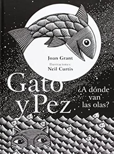 Gato y Pez ¿A dónde van las olas? Spanish Edition Joan Grant