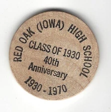 1970 Red Oak (Iowa) High School, Class of 1930, 40th Anniversary, Wooden Nickel