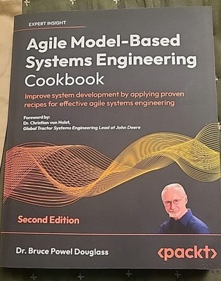 Agile Model-Based Systems Engineering Cookbook : Improve System Development...