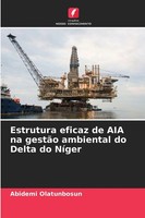 Estrutura Eficaz De Aia Na GestãO Ambiental Do Delta Do NíGer Olatunbosun Buch