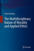 The Multidisciplinary Nature Of Morality And Applied Ethics David Steinberg