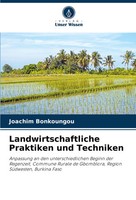Landwirtschaftliche Praktiken Und Techniken Joachim Bonkoungou Taschenbuch 64 S.