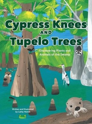 Cathy Melvin Cypress Knees and Tupelo Trees (Gebundene Ausgabe) (US IMPORT)