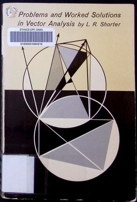 Problems and worked solutions in vector analysis unabridged & unaltered republ.o