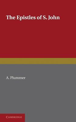 Epistles of St. John Plummer Paperback Cambridge University Press 9780521141116