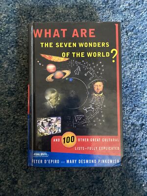What Are the Seven Wonders of the World by Peter D'Epiro & Mary D Pinkowish 1998